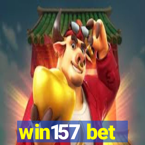 win157 bet